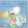 Siempre Te Querre (Spanish, Hardcover) - Robert N Munsch Photo