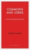 The Commons and Lords - A Short Anthropology of Parliament (Paperback) - Emma Crewe Photo