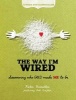 The Way I'm Wired: 6-Week DVD Curriculum - Discovering Who God Made Me to Be (CD-ROM) - Katie Brazelton Photo