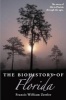 The Biohistory of Florida (Paperback) - Francis William Zettler Photo