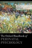 The Oxford Handbook of Perinatal Psychology (Hardcover) - Amy Wenzel Photo