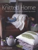 The Knitted Home - Hand-knitted Projects, Room by Room (Paperback) - Sian Brown Photo