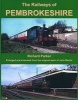 The Railways of Pembrokeshire (Hardcover) - Richard Parker Photo