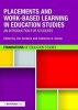 Placements and Work-Based Learning in Education Studies - An Introduction for Students (Paperback) - Jim Hordern Photo