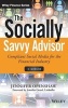 The Socially Savvy Advisor + Website - Compliant Social Media for the Financial Industry (Hardcover) - Jennifer Openshaw Photo