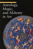 Astrology, Magic, and Alchemy in Art (Paperback) - Matilde Battistini Photo