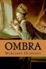 Ombra (Paperback) - Margaret Oliphant Photo