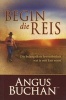 Begin Die Reis (Afrikaans, Paperback) - Angus Buchan Photo