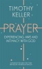 Prayer - Experiencing Awe and Intimacy with God (Paperback) - Timothy Keller Photo