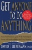 Get Anyone to Do Anything (Paperback, 1st St. Martin's Griffin Ed) - David J Lieberman Photo