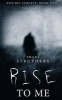 Psychic Surveys Book Two - Rise to Me - A Supernatural Thriller (Paperback) - Shani Struthers Photo