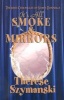 It's All Smoke and Mirrors - The First Chronicles of Shawn Donnelly (Paperback) - Therese Szymanski Photo