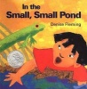 In the Small, Small Pond (Paperback) - Denise Fleming Photo