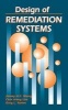 Design of Remediation Systems (Hardcover) - Jimmy H Wong Photo