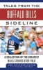 Tales from the Buffalo Bills Sideline - A Collection of the Greatest Bills Stories Ever Told (Hardcover) - Joe Delamielleure Photo