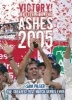 Victory! The Battle for the Ashes 2005 (Hardcover) - Sam Pilger Photo