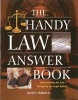 The Handy Law Answer Book - Understanding the Law - Navigating the Legal System (Paperback) - David L Hudson Photo