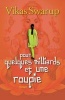 Pour Quelques Milliards Et Une Roupie (French, Paperback) - Vikas Swarup Photo