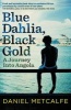 Blue Dahlia, Black Gold - A Journey into Angola (Paperback) - Daniel Metcalfe Photo