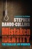 Mistaken Identity - The Trials of Joe Windred (Paperback) - Stephen Dando Collins Photo