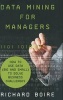 Data Mining for Managers - How to Use Data (Big and Small) to Solve Business Challenges (Hardcover) - Richard Boire Photo