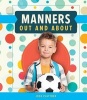 Manners Out and about (Hardcover) - Josh Plattner Photo