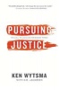 Pursuing Justice - The Call to Live and Die for Bigger Things (Paperback) - Ken Wytsma Photo