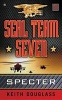 Seal Team Seven 02: Specter (Paperback, 2nd) - Keith Douglass Photo