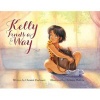 Kelly Finds a Way (Hardcover) - Christal Daehnert Photo