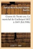 Guerre de Trente ANS. Le Marechal de Guebriant (1602 a 1643) (French, Paperback) - Noailles A M R A Photo