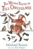 The Wicked Tricks of Till Owlyglass (Paperback) - Michael Rosen Photo