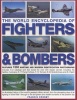 The World Encyclopedia of Fighters and Bombers - An Illustrated History of the World's Greatest Military Aircraft, from the Pioneering Days of Air Fighting in World War 1 Through to the Jet Fighters and Stealth Bombers of the Present Day (Paperback) - Fra Photo