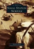 Naval Station Norfolk (Paperback) - Hampton Roads Naval Historical Foundation Photo