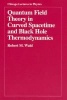 Quantum Field Theory in Curved Spacetime and Black Hole Thermodynamics (Paperback, New) - Robert M Wald Photo