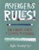 Asperger's Rules! - How to Make Sense of School and Friends (Paperback) - Blythe Grossberg Photo