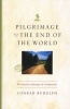 Pilgrimage to the End of the World - The Road to Santiago De Compostela (Paperback, 2nd) - Conrad Rudolph Photo