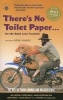 There's No Toilet Paper on the Road Less Traveled - The Best of Travel Humor and Misadventure (Paperback) - Doug Lansky Photo