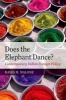 Does the Elephant Dance? - Contemporary Indian Foreign Policy (Paperback) - David M Malone Photo