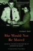 She Would Not be Moved - How We Tell the Story of Rosa Parks and the Montgomery Bus Boycott (Paperback, New edition) - Herbert Kohl Photo