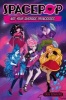 SPACEPOP, No. 1 - Not Your Average Princesses (Hardcover) - Erin Downing Photo