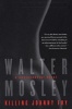 Killing Johnny Fry - A Sexistential Novel (Paperback) - Walter Mosley Photo