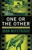 One or the Other (Paperback) - John Mcfetridge Photo