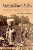 American Slavery as It Is - Testimony of a Thousand Witnesses (Paperback) - Weld Theodore Dwight Photo