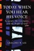 Today When You Hear His Voice - Scripture, the Covenants, and the People of God (Paperback) - Gregory W Lee Photo