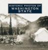 Historic Photos of Washington State (Hardcover) - Dale E Soden Photo