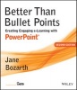 Better Than Bullet Points - Creating Engaging e-Learning with PowerPoint (Paperback, 2nd Revised edition) - Jane Bozarth Photo