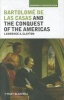 Bartolome de las Casas and the Conquest of the Americas (Hardcover, New) - Lawrence A Clayton Photo