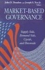 Market-Based Governance - Supply Side, Demand Side, Upside, and Downside (Paperback) - John D Donahue Photo