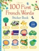 100 First French Words Sticker Book (Paperback) - Mairi Mackinnon Photo