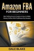 Amazon Fba for Beginners - Best Selling Secrets Guide on How to Make Money Online with Fulfillment by Amazon (Paperback) - Dale B Lake Photo